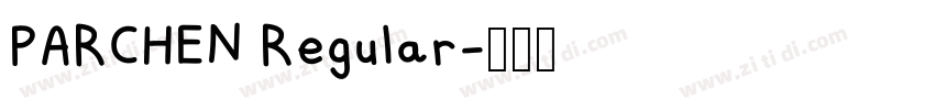 PARCHEN Regular字体转换 PARCHEN Regular字体转换